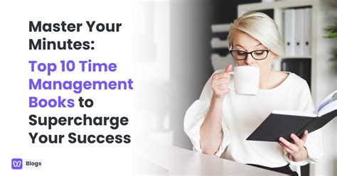 Master Your Minutes: Top 10 Time Management Books for Ultimate Productivity!